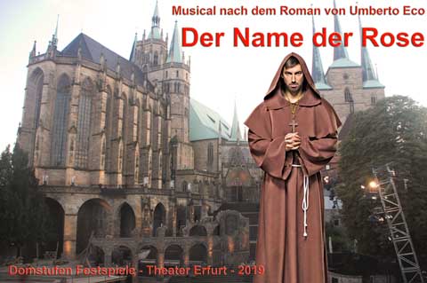 Domstufen Festspiele 2019 - Musical "Der Name der Rose" nach dem Roman von Umberto Eco